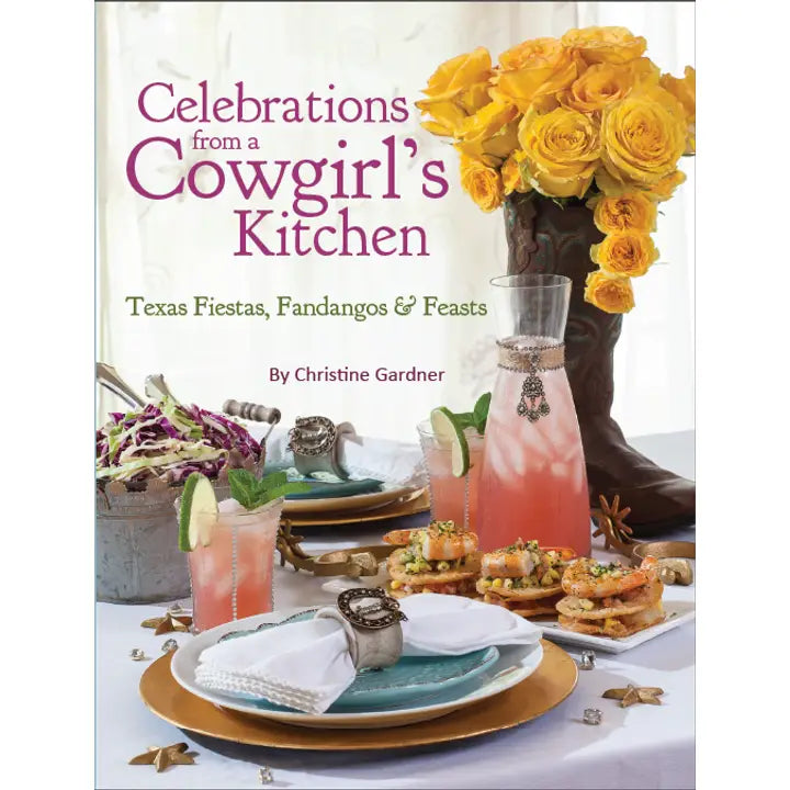 Celebrations from a Cowgirl's Kitchen