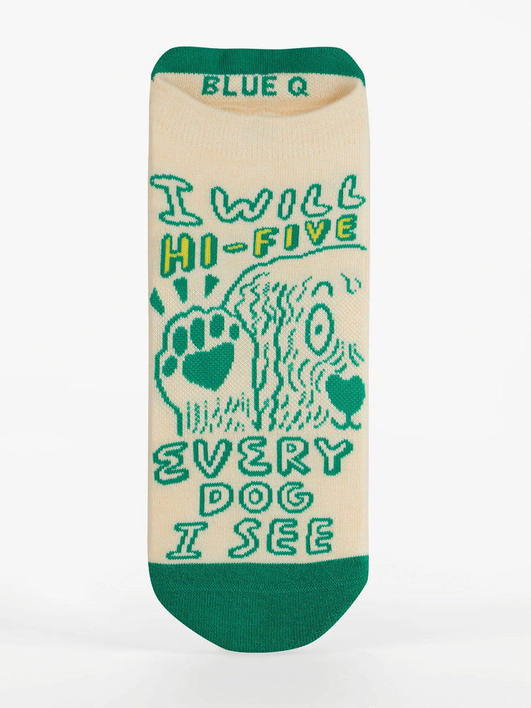 I Will Hi-Five Every Dog I See Sneaker Socks