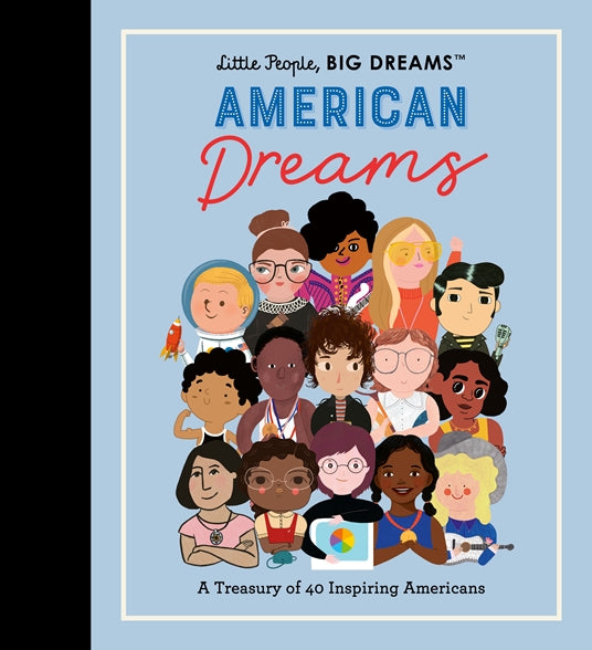 Little People, Big Dreams : American Dreams