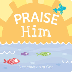 Praise Him – Rockin' A B