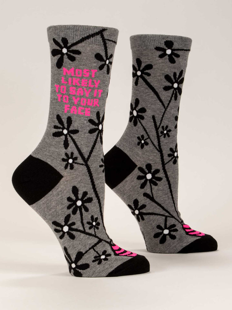 Most Likely To Say It To Your Face - Women's Crew Socks