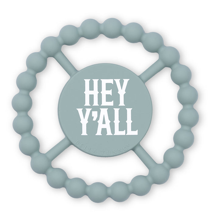 Hey Yall Happy Teether