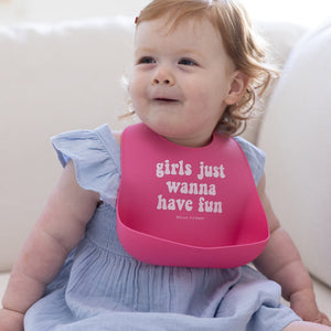 Girls Just Wanna Have Fun Wonder Bib