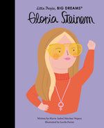 Little People, Big Dreams : Gloria Steinem