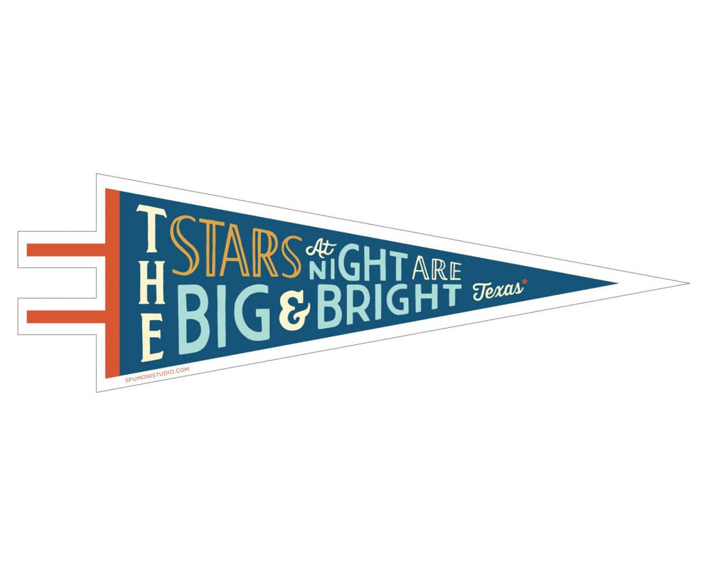 The Stars At Night Are Big & Bright Pennant