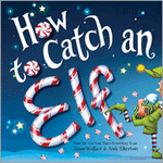 How To Catch An Elf