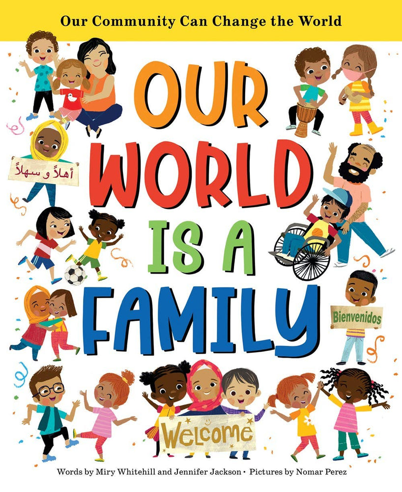 Our World is a Family: Community can Change the World (HC)