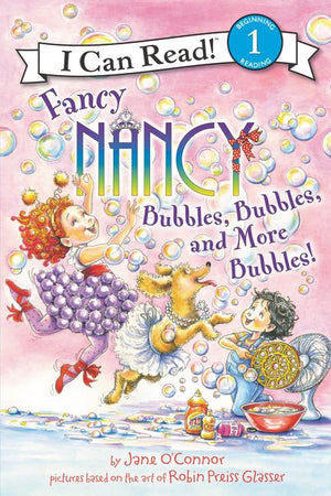 
            
                Load image into Gallery viewer, Fancy Nancy : Bubbles, Bubbles and More Bubbles!
            
        