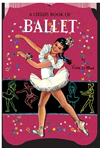 A Child’s Book of Ballet