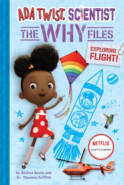 Ada Twist And The Why Files #1: Exploring Flight