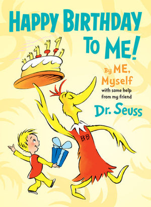 Happy Birthday To Me! By Me, Myself