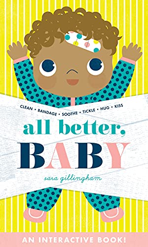 All Better, Baby! - Board Book