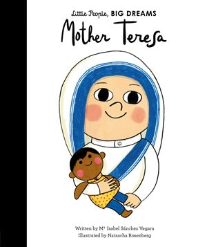 Little People, Big Dreams : Mother Teresa