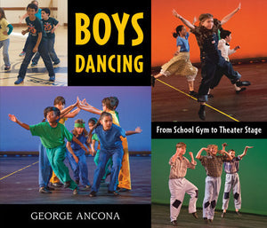 
            
                Load image into Gallery viewer, Boys Dancing : From School Gym To Theater Stage
            
        