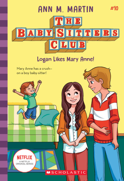 The Baby-Sitters Club : Logan Likes Mary Anne!