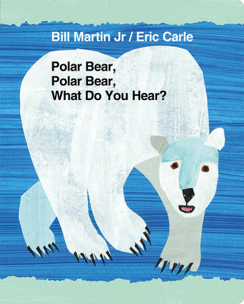 
            
                Load image into Gallery viewer, Polar Bear, Polar Bear, What Do You Hear?
            
        