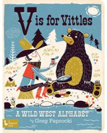 
            
                Load image into Gallery viewer, V is for Vittles: A Wild West Alphabet
            
        