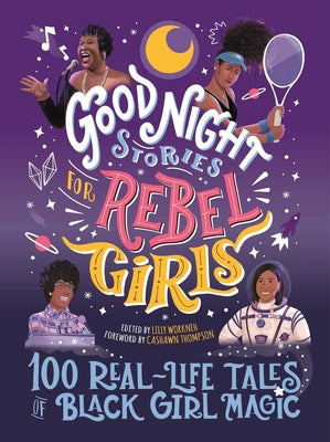 
            
                Load image into Gallery viewer, Good Night Stories For Rebel Girls: 100 Real-Life Tales of Black Girl Magic
            
        