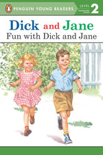 Dick And Jane: Fun With Dick And Jane - Penguin Young Readers Level 2