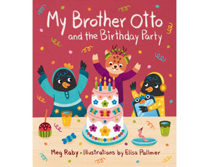 My Brother Otto and the Birthday Party